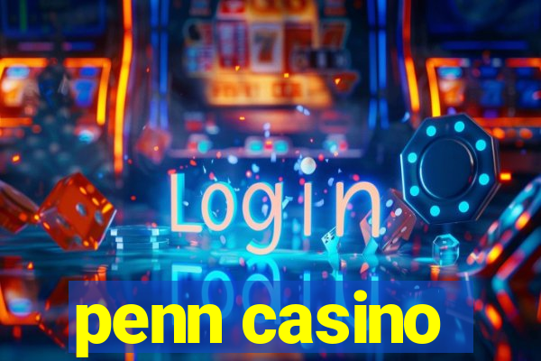 penn casino