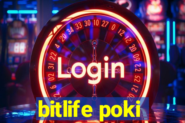 bitlife poki