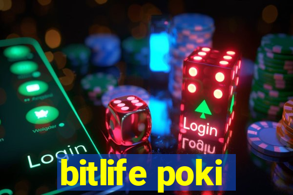 bitlife poki