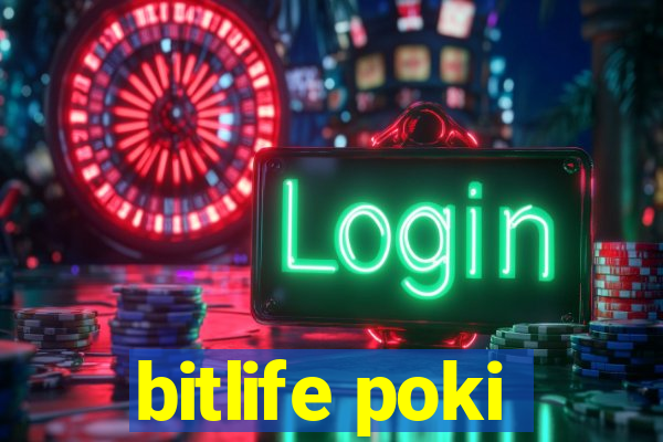 bitlife poki