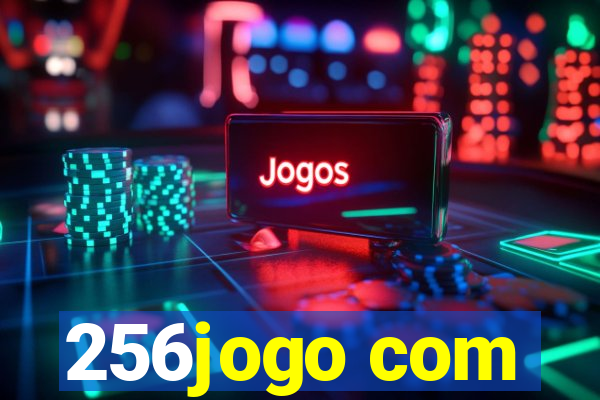 256jogo com