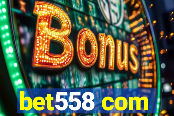 bet558 com