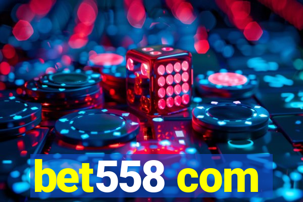 bet558 com