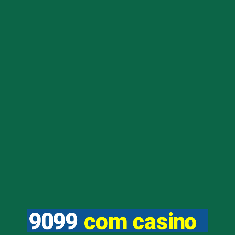 9099 com casino