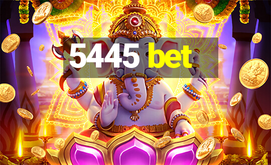 5445 bet