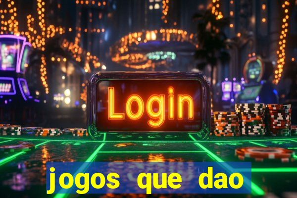 jogos que dao dinheiro online