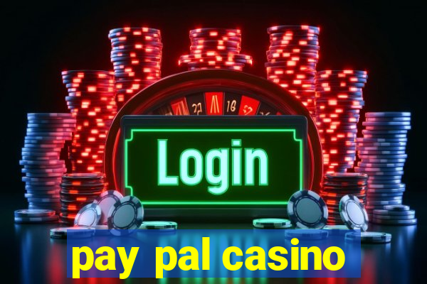 pay pal casino