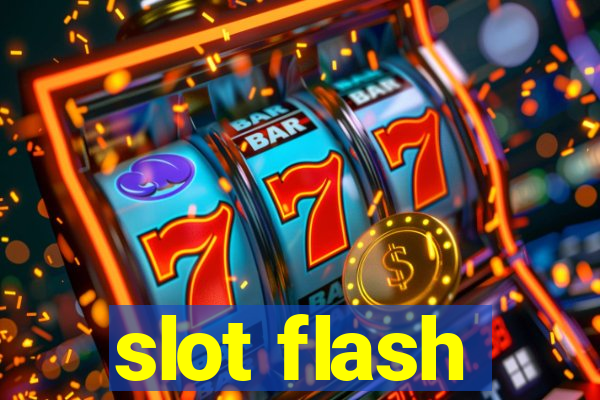 slot flash