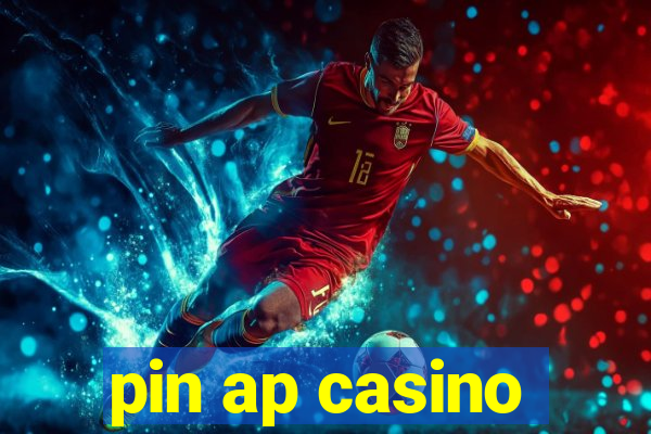 pin ap casino