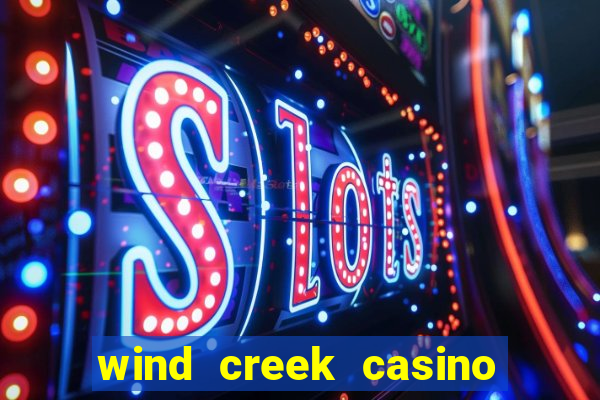 wind creek casino in alabama