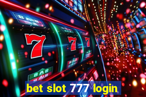 bet slot 777 login