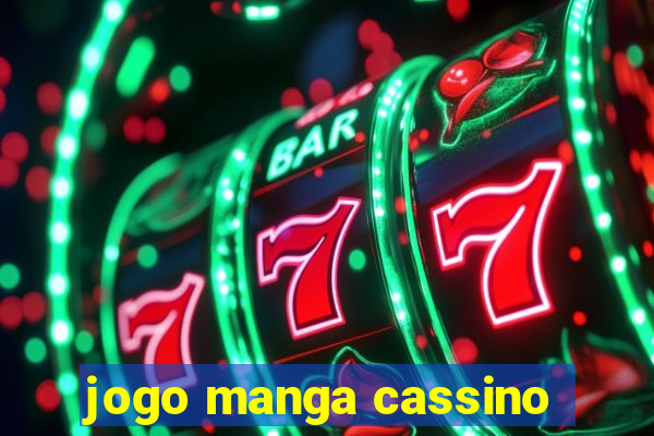 jogo manga cassino