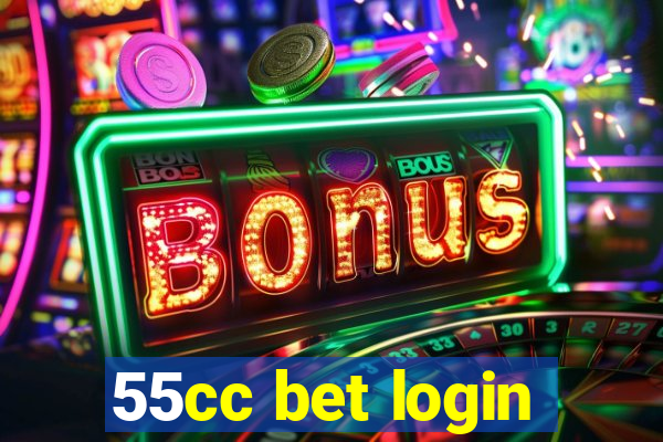 55cc bet login