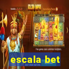 escala bet