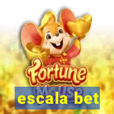 escala bet