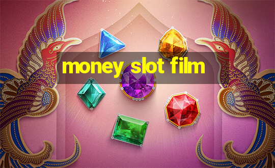 money slot film