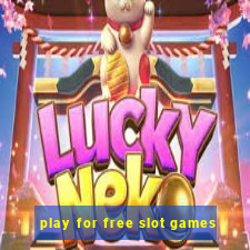 play for free slot games