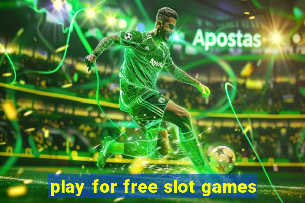 play for free slot games