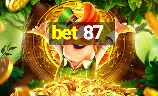 bet 87