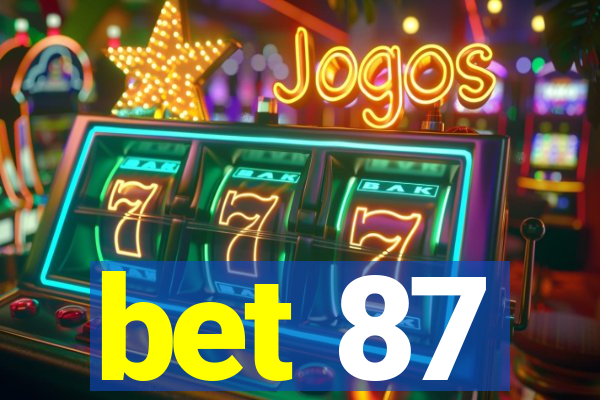 bet 87