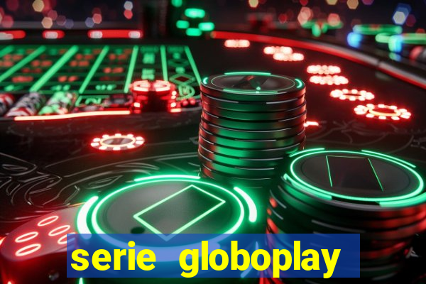 serie globoplay sobre jogo do bicho