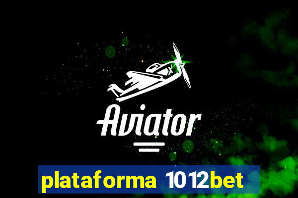 plataforma 1012bet