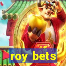 roy bets