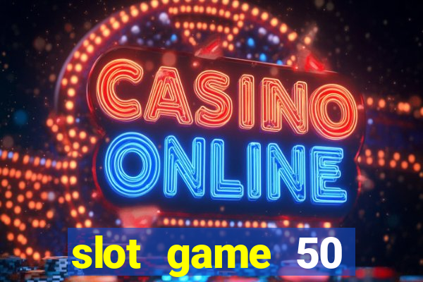 slot game 50 minimum deposit