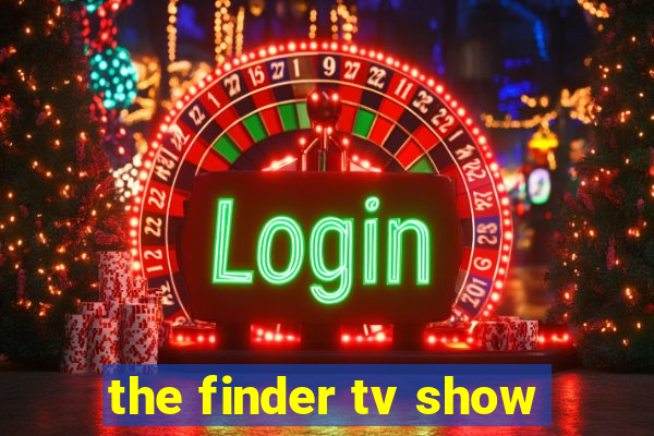 the finder tv show