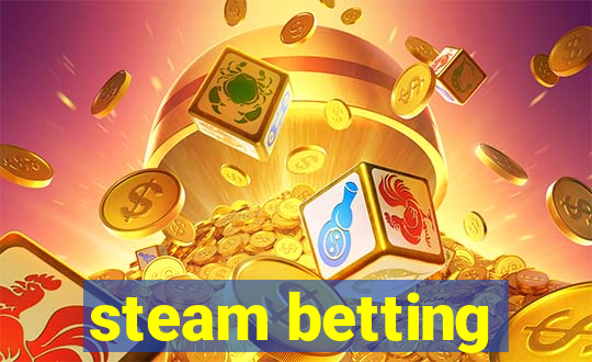 steam betting