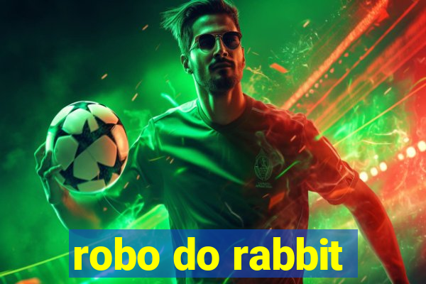 robo do rabbit