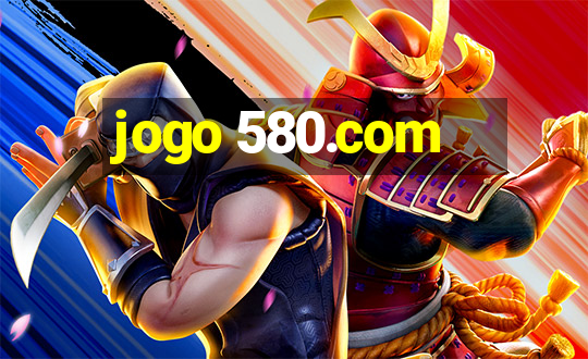 jogo 580.com