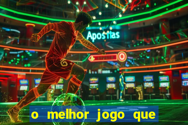 o melhor jogo que ganha dinheiro de verdade