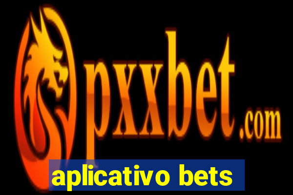 aplicativo bets