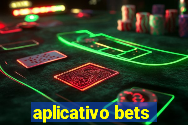 aplicativo bets