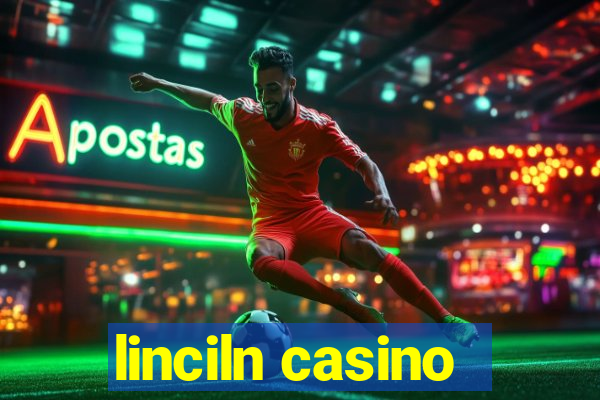 linciln casino