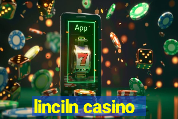 linciln casino