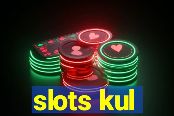 slots kul