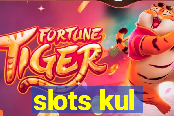 slots kul