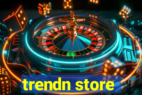 trendn store