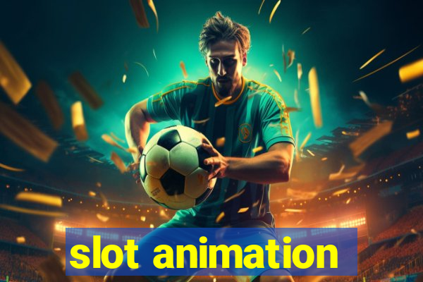 slot animation