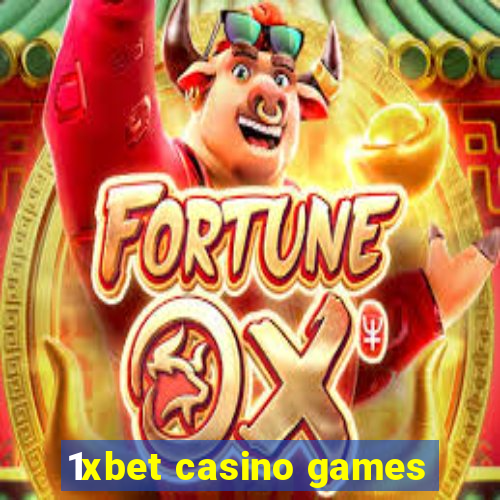 1xbet casino games