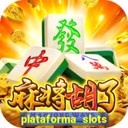 plataforma slots paga mesmo