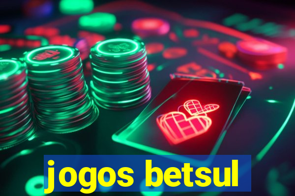 jogos betsul