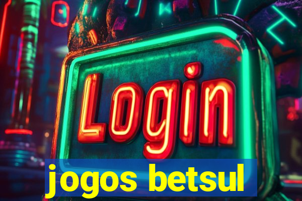 jogos betsul