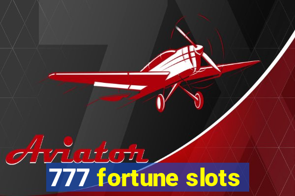 777 fortune slots