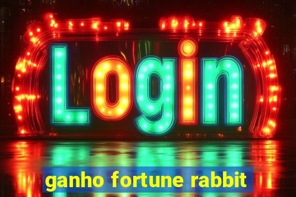 ganho fortune rabbit