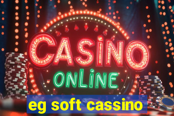 eg soft cassino