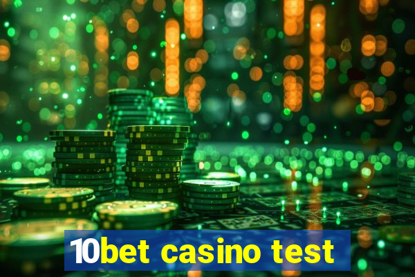 10bet casino test