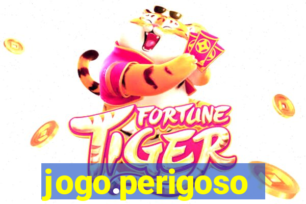 jogo.perigoso